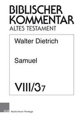 Dietrich |  Samuel (2 Sam 5,1-2 Sam 7,29) | Buch |  Sack Fachmedien