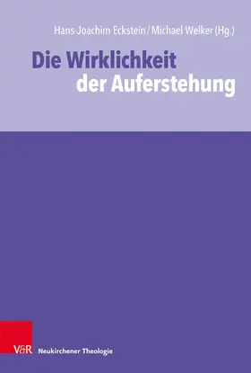 Eckstein / Welker |  Die Wirklichkeit der Auferstehung | eBook | Sack Fachmedien