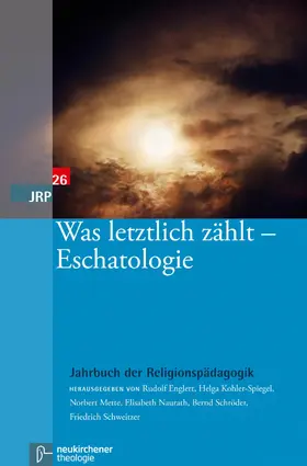 Englert / Kohler-Spiegel / Mette |  Was letztlich zählt - Eschatologie | eBook | Sack Fachmedien