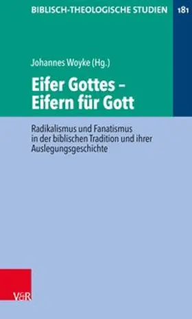 Woyke / Conzen / Deines |  Eifer Gottes – Eifern für Gott | Buch |  Sack Fachmedien