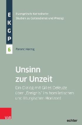 Herzig / Deeg / Garhammer | Unsinn zur Unzeit | E-Book | sack.de