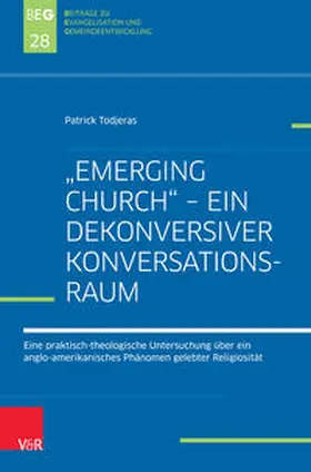 Todjeras / Herbst / Ohlemacher |  Todjeras, P: "Emerging Church" - ein dekonversiver Konversat | Buch |  Sack Fachmedien