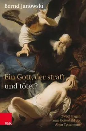 Janowski |  Ein Gott, der straft und tötet? | Buch |  Sack Fachmedien