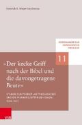 Meyer-Reichenau / Hofheinz / Weinrich |  »Der kecke Griff nach der Bibel und die davongetragene Beute« | eBook | Sack Fachmedien