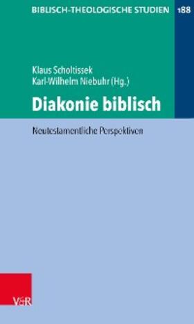 Niebuhr / Scholtissek / Frey | Diakonie biblisch | E-Book | sack.de