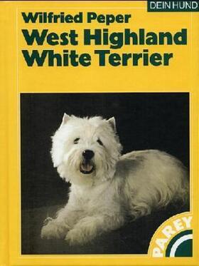 Peper |  West Highland White Terrier | Buch |  Sack Fachmedien