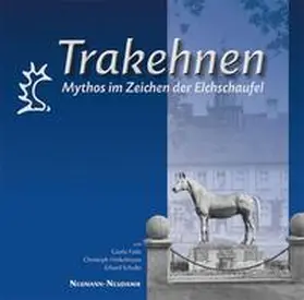 Fürle / Hinkelmann / Schulte |  Trakehnen | Buch |  Sack Fachmedien