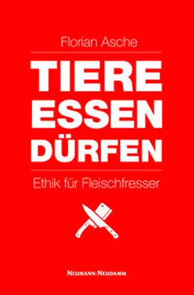 Asche |  TIERE ESSEN DÜRFEN | Buch |  Sack Fachmedien