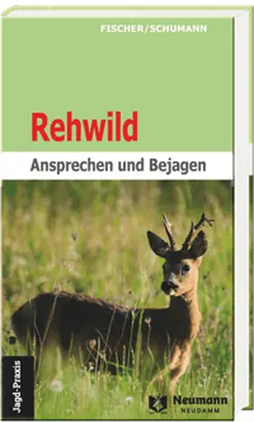 Fischer / Schumann |  Rehwild | Buch |  Sack Fachmedien