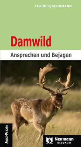 Fischer / Schumann |  Damwild | Buch |  Sack Fachmedien