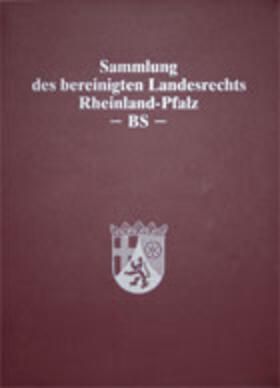 Sammlung des bereinigten Landesrechts Rheinland-Pfalz | Loseblattwerk | sack.de