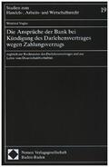 Vogler |  Die Ansprüche der Bank bei Kündigung des Darlehensvertrages | Buch |  Sack Fachmedien