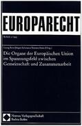 Ress / Schwarze / Stein |  Die Organe der Europäischen Union im Spannungsfeld zwischen Gemeinschaft und Zusammenarbeit | Buch |  Sack Fachmedien