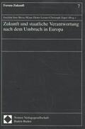 Hesse / Leister / Zöpel |  Zukunft und staatliche Verantwortung nach dem Umbruch in Europa | Buch |  Sack Fachmedien