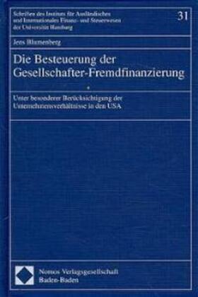 Blumenberg | Die Besteuerung der Gesellschafter-Fremdfinanzierung | Buch | 978-3-7890-4686-5 | sack.de