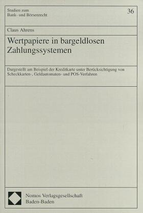 Ahrens | Ahrens, C: Wertpapiere /bargeldl. Zahlungssyst. | Buch | sack.de
