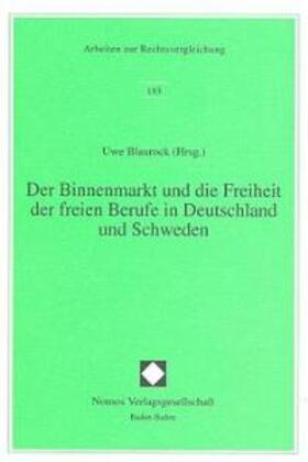 Der Binnenmarkt und die Freiheit der freien Berufe in Deutsc | Buch | 978-3-7890-4743-5 | sack.de