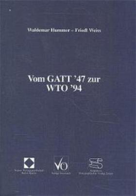 Hummer / Weiss | Vom GATT '47 zur WTO '94 | Buch | sack.de