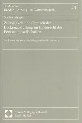 Menger | Zulässigkeit und Grenzen der Lückenausfüllung im Innenrecht | Buch | 978-3-7890-4831-9 | sack.de