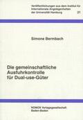 Bermbach |  Die gemeinschaftliche Ausfuhrkontrolle für Dual-use-Güter | Buch |  Sack Fachmedien