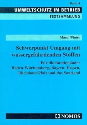 Mandl / Pinter | Schwerpunkt Umgang mit wassergefährdenden Stoffen | Buch | 978-3-7890-4928-6 | sack.de
