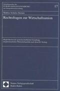 Schulze-Steinen |  Rechtsfragen zur Wirtschaftsunion | Buch |  Sack Fachmedien