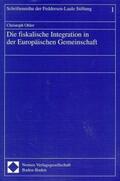 Ohler |  Die fiskalische Integration in der Europäischen Gemeinschaft | Buch |  Sack Fachmedien