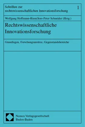 Hoffmann-Riem / Schneider |  Rechtswissenschaftliche Innovationsforschung | Buch |  Sack Fachmedien