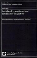 Lange |  Zwischen Regionalismus und europäischer Integration | Buch |  Sack Fachmedien