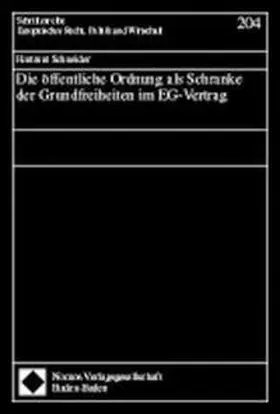 Die öffentliche Ordnung als Schranke der Grundfreiheiten im EG-Vertrag | Buch | 978-3-7890-5314-6 | sack.de