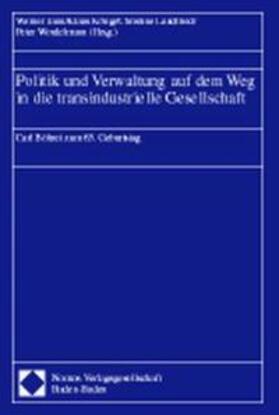 Jann / König / Landfried | Politik und Verwaltung auf dem Weg in die transindustrielle Gesellschaft | Buch | 978-3-7890-5448-8 | sack.de