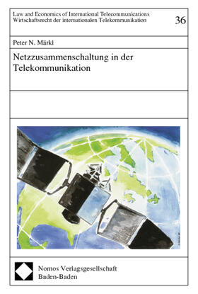 Märkl |  Märkl, P: Netzzusammenschaltung in der Telekommunikation | Buch |  Sack Fachmedien
