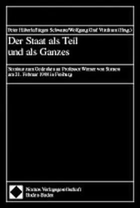 Häberle / Schwarze / Vitzthum |  Der Staat als Teil und als Ganzes | Buch |  Sack Fachmedien