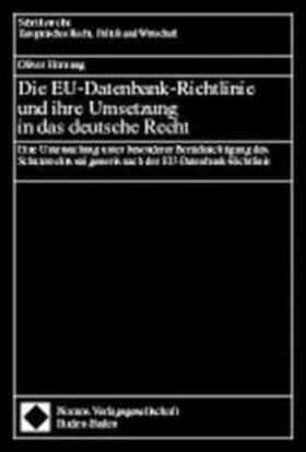 Hornung | Die EU-Datenbank-Richtlinie und ihre Umsetzung in das deutsche Recht | Buch | 978-3-7890-5668-0 | sack.de