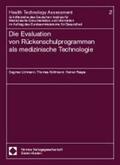 Lühmann / Kohlmann / Raspe |  Die Evaluation von Rückenschulprogrammen als medizinische Technologie | Buch |  Sack Fachmedien