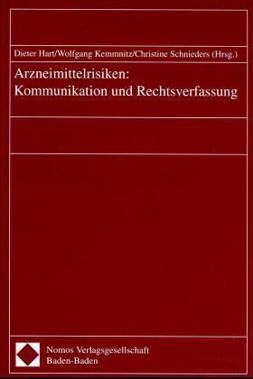 Hart / Kemmnitz | Arzneimittelrisiken, Kommunikation und Rechtsverfassung | Buch | 978-3-7890-5750-2 | sack.de