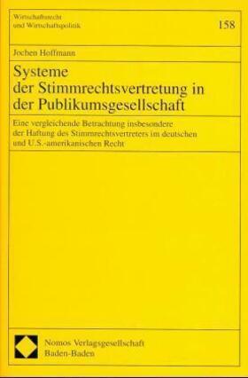 Hoffmann | Hoffmann, J: Systeme der Stimmrechtsvertretung in der Publik | Buch | 978-3-7890-5889-9 | sack.de