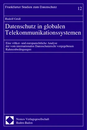 Gridl |  Datenschutz in globalen Telekommunikationssystemen | Buch |  Sack Fachmedien