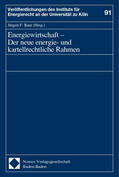  Energiewirtschaft - Neue energie- und kartellrecht. Rahmen | Buch |  Sack Fachmedien
