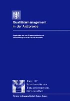 Bundesministerium für Gesundheit / Häussler | Qualitätsmanagement in der Arztpraxis | Buch | 978-3-7890-6112-7 | sack.de