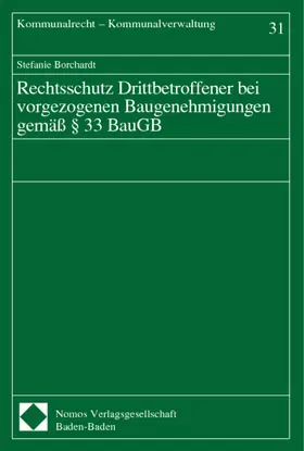  Rechtsschutz Drittbetroffener bei vorgezogenen Baugenehmigungen gemäß § 33 BauGB | Buch |  Sack Fachmedien