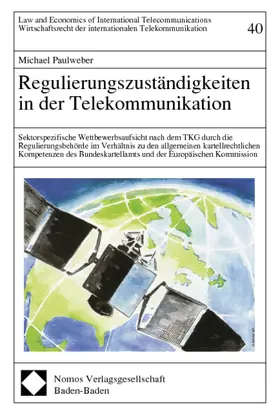 Paulweber |  Regulierungszuständigkeiten in der Telekommunikation | Buch |  Sack Fachmedien