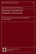 Gawel / Lübbe-Wolff |  Rationale Umweltpolitik, Rationales Umweltrecht | Buch |  Sack Fachmedien