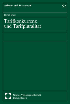 Tarifkonkurrenz und Tarifpluralität | Buch | 978-3-7890-6236-0 | sack.de