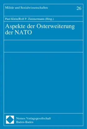Klein / Zimmermann |  Aspekte der Osterweiterung der NATO | Buch |  Sack Fachmedien