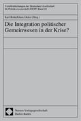 Rohe / Dicke |  Die Integration politischer Gemeinwesen in der Krise? | Buch |  Sack Fachmedien