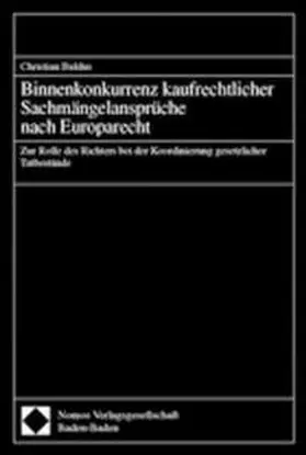 Binnenkonkurrenz kaufrechtlicher Sachmängelansprüche nach Europarecht | Buch | 978-3-7890-6304-6 | sack.de