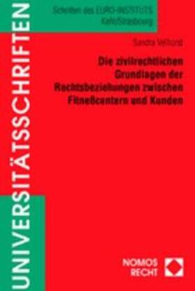 Die zivilrechtlichen Grundlagen der Rechtsbeziehungen zwischen Fitneßcentern und Kunden | Buch | 978-3-7890-6408-1 | sack.de