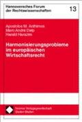 Anthimos / Delp / Harazim |  Harmonisierungsprobleme im europäischen Wirtschaftsrecht | Buch |  Sack Fachmedien