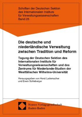 Lademacher / Schleberger |  Die deutsche und niederländische Verwaltung zwischen Tradition und Reform | Buch |  Sack Fachmedien